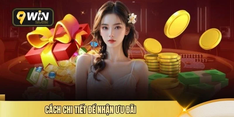 Cách chi tiết để nhận ưu đãi