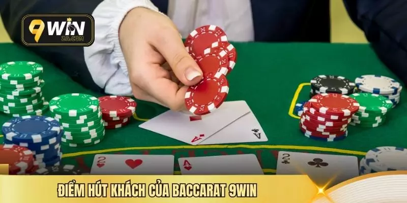 Điểm hút khách của baccarat 9WIN