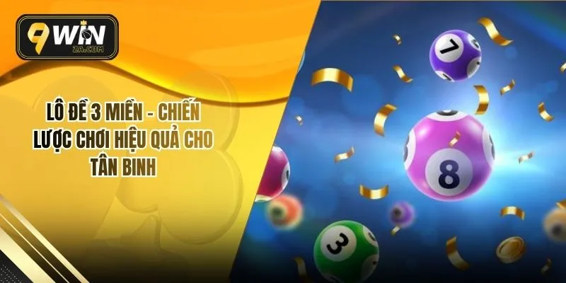 Lô Đề 3 Miền – Chiến Lược Chơi Hiệu Quả Cho Tân Binh