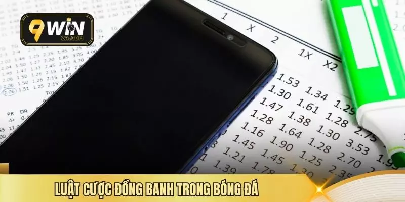 Luật cược đồng banh trong bóng đá