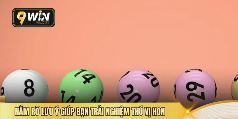 Nắm rõ lưu ý giúp bạn trải nghiệm thú vị hơn