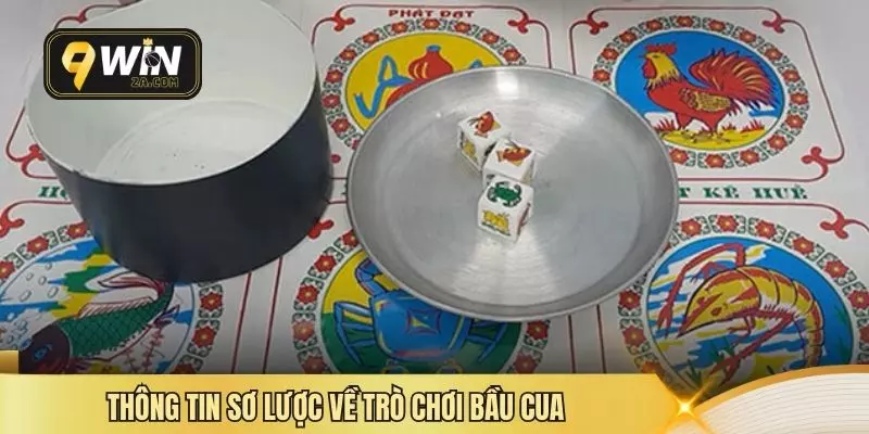 Thông tin sơ lược về trò chơi bầu cua