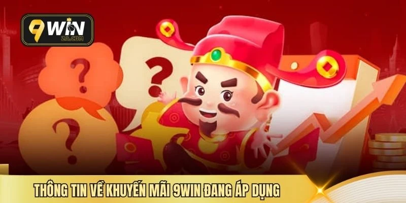 Thông tin về khuyến mãi 9win đang áp dụng